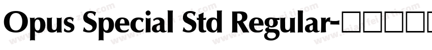 Opus Special Std Regular字体转换